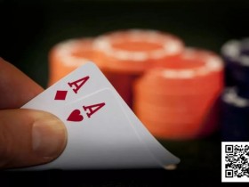 德州扑克游戏:德州扑克AA真的无敌吗?翻前最强5手牌胜率排行,颠覆你的认知!【EV扑克】