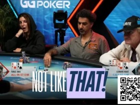 德州扑克游戏:WSOP超级主赛事现残酷冤家牌,Jaka的99不敌Maue口袋10惨遭淘汰【EV扑克】