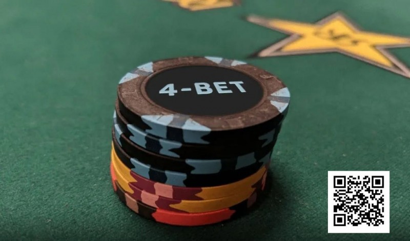 为什么你的4bet老是输？用好这几个技巧能让你赢更多