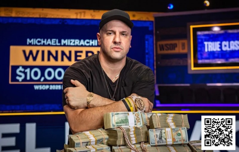 震撼官宣！2025WSOP主赛冠军Michael Mizrachi正式加盟GGTeam成为最新全球大使！